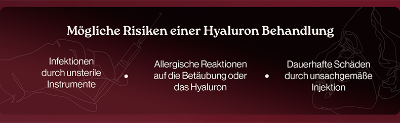 Mögliche Risiken einer Hyaluron Behandlung